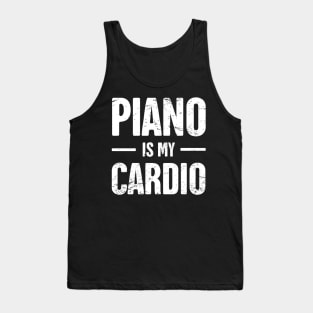 Piano Is My Cardio Tank Top